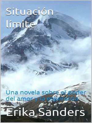 cover image of Situación límite. Una novela sobre el poder del amor y la esperanza